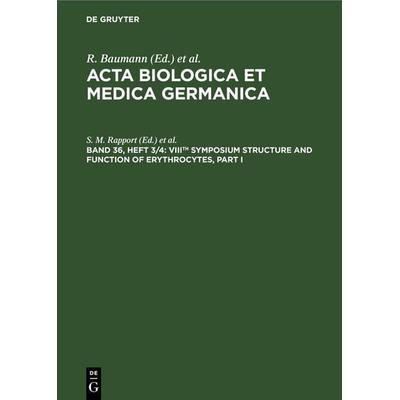 VIIIth Symposium Structure and Function of Erythrocytes, Part I, Gebundene Ausgabe von , De Gruyter, 978-3-11-264997-8