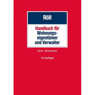 Handbuch für Wohnungseigentümer und Verwalter, Gebundene Ausgabe von , Verlag Dr. Otto Schmidt KG, 978-3-504-45709-9