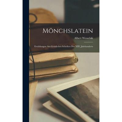 Mönchslatein, Gebundene Ausgabe von Albert Wesselski, Hutson Street Press, 978-1-01-667189-7