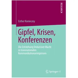 Gipfel, Krisen, Konferenzen, Fachbücher von Esther Konieczny