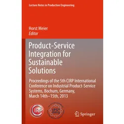 Product-Service Integration for Sustainable Solutions, Fachbücher