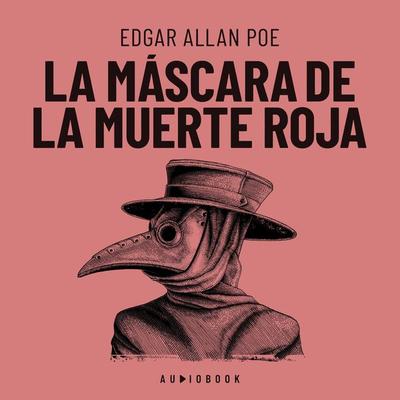 La máscara de la muerte roja - Edgar Allan Poe, Audio, 4066004712406