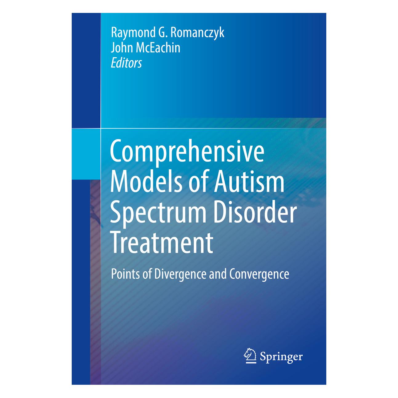 Springer Comprehensive Models of Autism Spectrum Disorder Treatment (Englisch, Softcover, John McEachin, Raymond G. Romanczyk) (55942044)