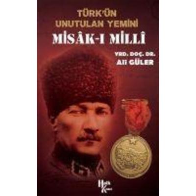 Türkün Unutulan Yemini Misak-i Milli, Taschenbuch von Ali Güler, Halk Kitabevi