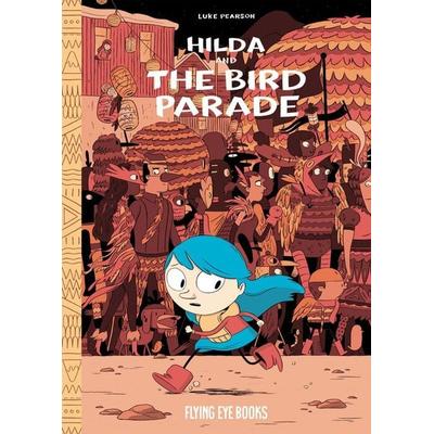 Hilda and the Bird Parade, Taschenbuch von Luke Pearson, Bounce, 978-1-911171-02-7