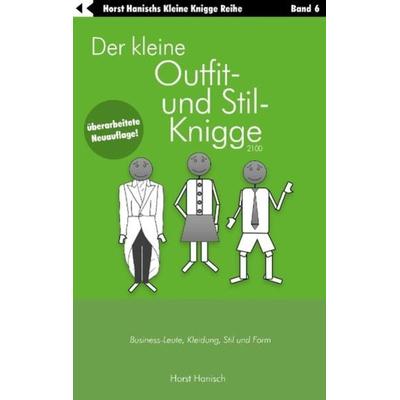 Der kleine Outfit- und Stil-Knigge 2100, Taschenbuch von Horst Hanisch, BoD – Books on Demand, 978-3-7481-4962-0