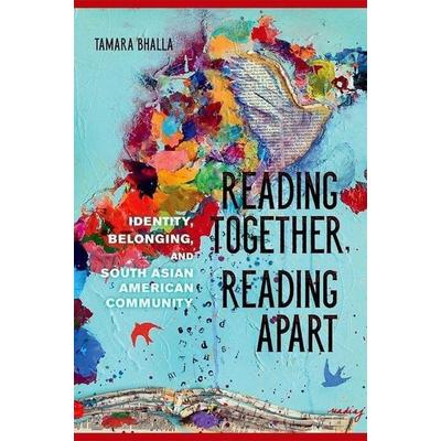 Reading Together, Reading Apart, Gebundene Ausgabe von Tamara Bhalla, University Of Illinois Press, 978-0-252-04048-1