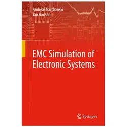 EMC Simulation of Electronic Systems, Fachbücher von Andreas Barchanski, Jan Hansen