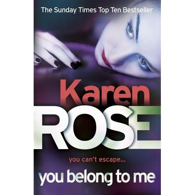 You Belong To Me (The Baltimore Series Book 1), Taschenbuch von Karen Rose, Headline