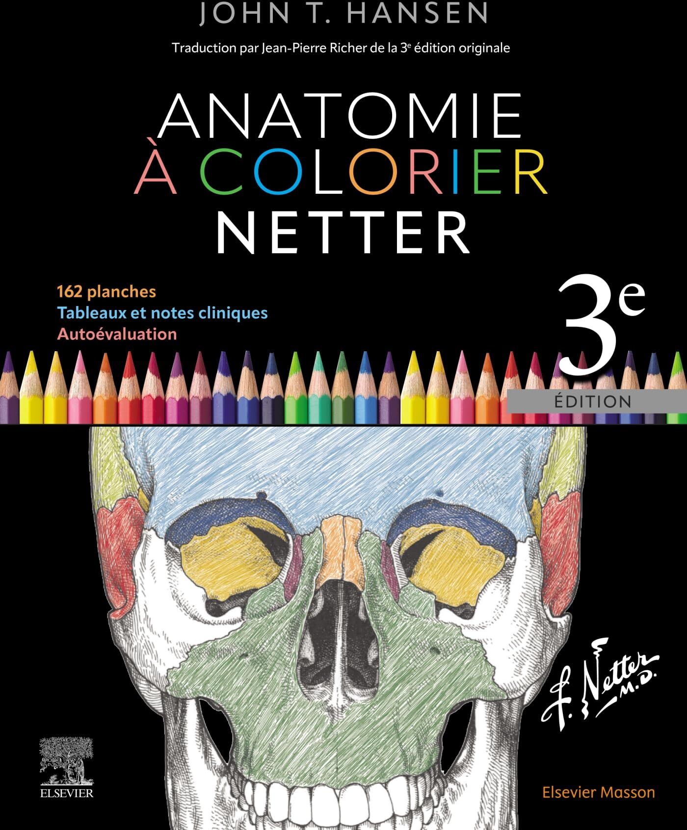 Hansen, John T. - Anatomie à colorier Netter : 162 planches, tableaux et notes cliniques, autoévaluation - Preis vom 09.10.2026 07:28:09 h