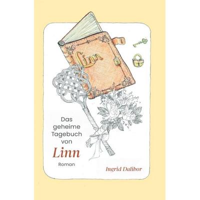 Das geheime Tagebuch von Linn, Taschenbuch von Ingrid Dalibor, Epubli, 978-3-8197-7435-5