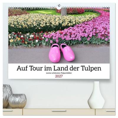 Auf Tour im Land der Tulpen (hochwertiger Premium Wandkalender 2027 DIN A2 quer), Kunstdruck in Hochglanz