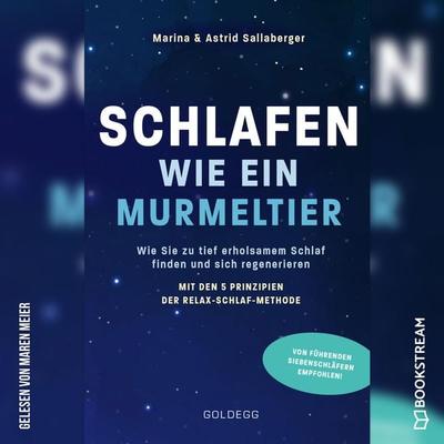 Schlafen wie ein Murmeltier - Astrid Sallaberger,Marina Sallaberger, Audio, 9783991097624