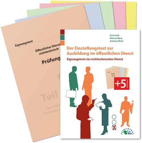 Kurt Guth - Der Einstellungstest zur Ausbildung im öffentlichen Dienst: Eignungstests im nichttechnischen Dienst. Mit Prüfungsmappe und 5 Prüfungsbögen - Preis vom 14.10.2026 23:07:16 h