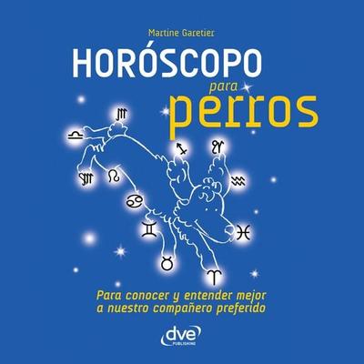 Horóscopo para perros - Martine Garetier, Audio, 9798894059068