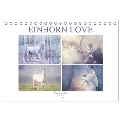 Einhorn Love - Fantasiewelt (Tischkalender 2027 DIN A5 quer), CALVENDO Monatskalender