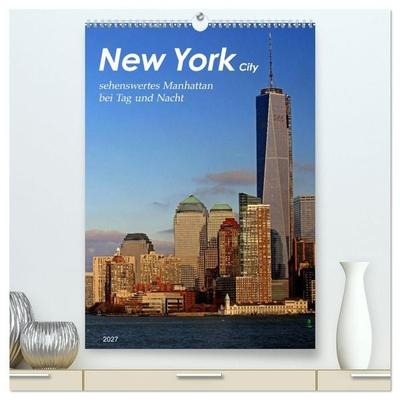 New York - sehenswertes Manhattan bei Tag und Nacht (hochwertiger Premium Wandkalender 2027 DIN A2 hoch), Kunstdruck in Hochglanz