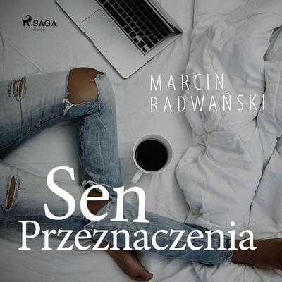 Sen przeznaczenia - Marcin Radwański, Audio, 9788726357837