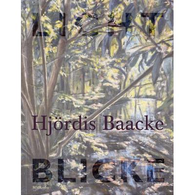 Hjördis Baacke: Lichtblicke, Taschenbuch von Hjördis Baacke,Alexander Grau,Ulrike Brinkmann,Wilhelm Stölb, MMKoehn Verlag, 978-3-910640-08-5