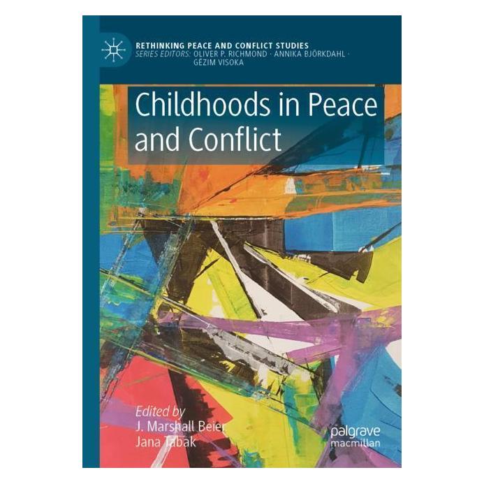 Springer Childhoods in Peace and Conflict (Englisch, Softcover, J. Marshall Beier, Jana Tabak) (56890808)