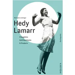 Hedy Lamarr, Biografien von Michaela Lindinger