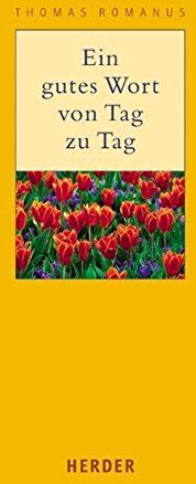 Thomas Romanus - Ein gutes Wort von Tag zu Tag - Preis vom 10.10.2026 11:48:34 h
