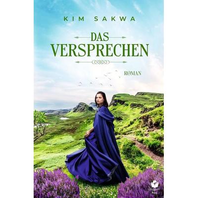 Das Versprechen, Taschenbuch von Kim Sakwa, Tolino media, 978-3-8194-1641-5