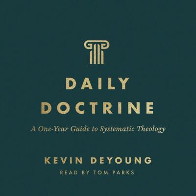 Daily Doctrine - Kevin DeYoung, Audio, 9781433574627
