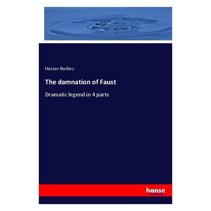 Hansebooks The damnation of Faust (Englisch, Softcover, Hector Berlioz) (56211141)
