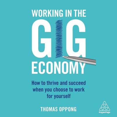 Working in the Gig Economy - Thomas Oppong, Audio, 9780749497156
