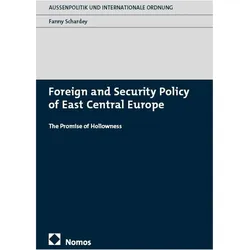 Foreign and Security Policy of East Central Europe, Fachbücher von Fanny Schardey