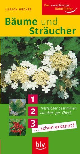 Ulrich Hecker - Bäume und Sträucher: Treffsicher bestimmen mit dem 3er-Check 1... 2... 3... ...schon erkannt! - Preis vom 09.10.2026 07:28:09 h