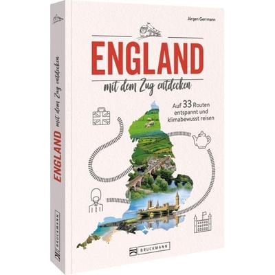 England mit dem Zug entdecken, Taschenbuch von Jürgen Gerrmann, Bruckmann, 978-3-7343-3403-0