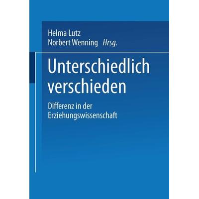 Unterschiedlich verschieden, Taschenbuch von Helma Lutz,Norbert Wenning, VS Verlag für Sozialwissenschaften, 978-3-8100-2854-9