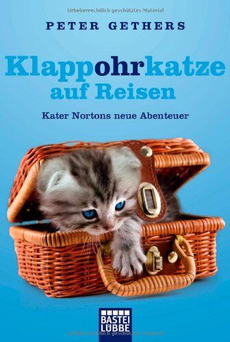 Peter Gethers - Klappohrkatze auf Reisen: Kater Nortons neue Abenteuer - Preis vom 02.10.2026 23:42:20 h