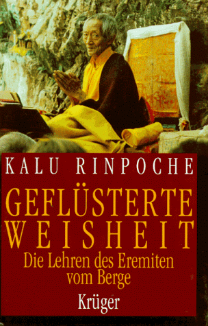 Kalu Rinpoche - Geflüsterte Weisheit. Die Lehren des Eremiten vom Berge - Preis vom 13.10.2026 19:28:25 h