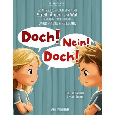 Doch! - Nein! - Doch! Das Mitmach-Kinderbuch zum Thema Streit, Ärgern und Wut, Taschenbuch von Sarah Steinmeyer, Sinn und Unsinn Kinderbücher,