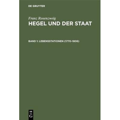 Lebensstationen (1770–1806), Gebundene Ausgabe von Franz Rosenzweig, De Gruyter Oldenbourg, 978-3-486-74549-8