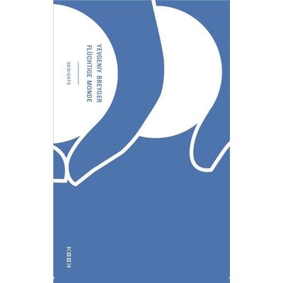 flüchtige monde, Taschenbuch von Yevgeniy Breyger, Kookbooks, 978-3-937445-78-6