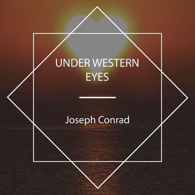 Under Western Eyes - Joseph Conrad, Audio, 4067248936313
