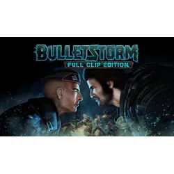 Bulletstorm Full Clip Edition