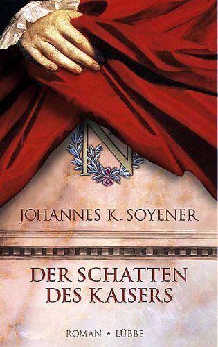 Soyener, Johannes K. - Der Schatten des Kaisers - Preis vom 15.10.2026 23:06:25 h