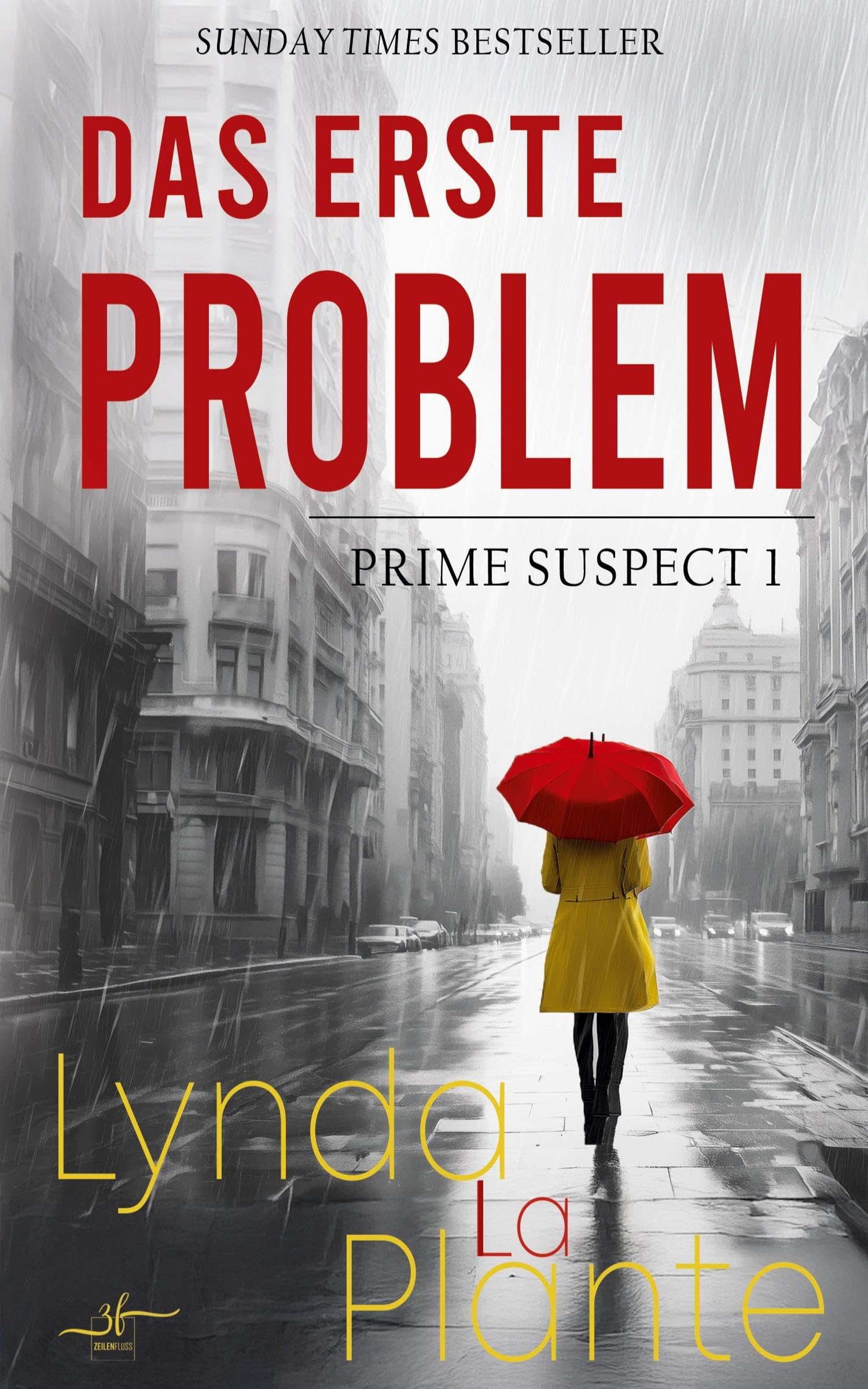 Lynda La Plante - Das Erste Problem: Auftakt der spannenden Krimi-Reihe Prime Suspect von der internationalen Bestseller-Autorin Lynda LaPlante erstmals auf Deutsch - Preis vom 02.10.2026 23:42:20 h
