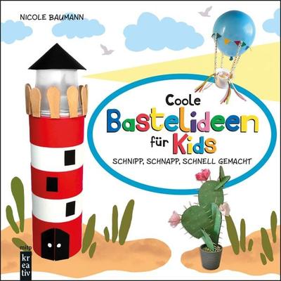 Coole Bastelideen für Kids, Gebundene Ausgabe von Nicole Baumann, Mitp Verlags GmbH & Co.KG, 978-3-7475-0832-9