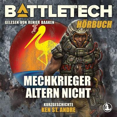 BattleTech - MechKrieger altern nicht - Ken St. Andre, Audio, 9783989019805