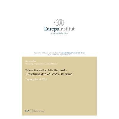 When the rubber hits the road – Umsetzung der VAG/AVO Revision, Taschenbuch von Hansjürg Appenzeller,Monica Mächler, EIZ Publishing, 978-3-03805-712-3