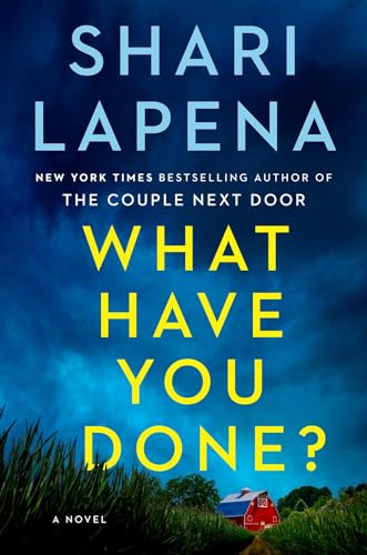 Shari Lapena - What Have You Done?: A Novel - Preis vom 30.09.2026 22:30:23 h