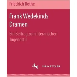 Frank Wedekinds Dramen, Fachbücher von Friedrich Rothe