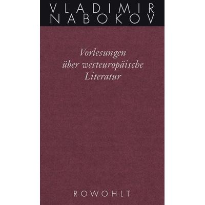 Vorlesungen über westeuropäische Literatur, Gebundene Ausgabe von Vladimir Nabokov, Rowohlt, 978-3-498-04656-9