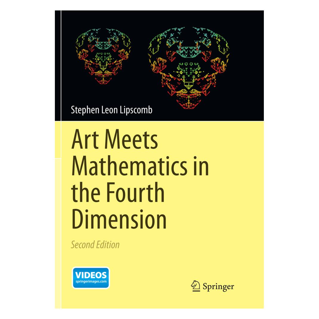 Springer Art Meets Mathematics in the Fourth Dimension (Englisch, Softcover, Stephen Leon Lipscomb) (55890533)